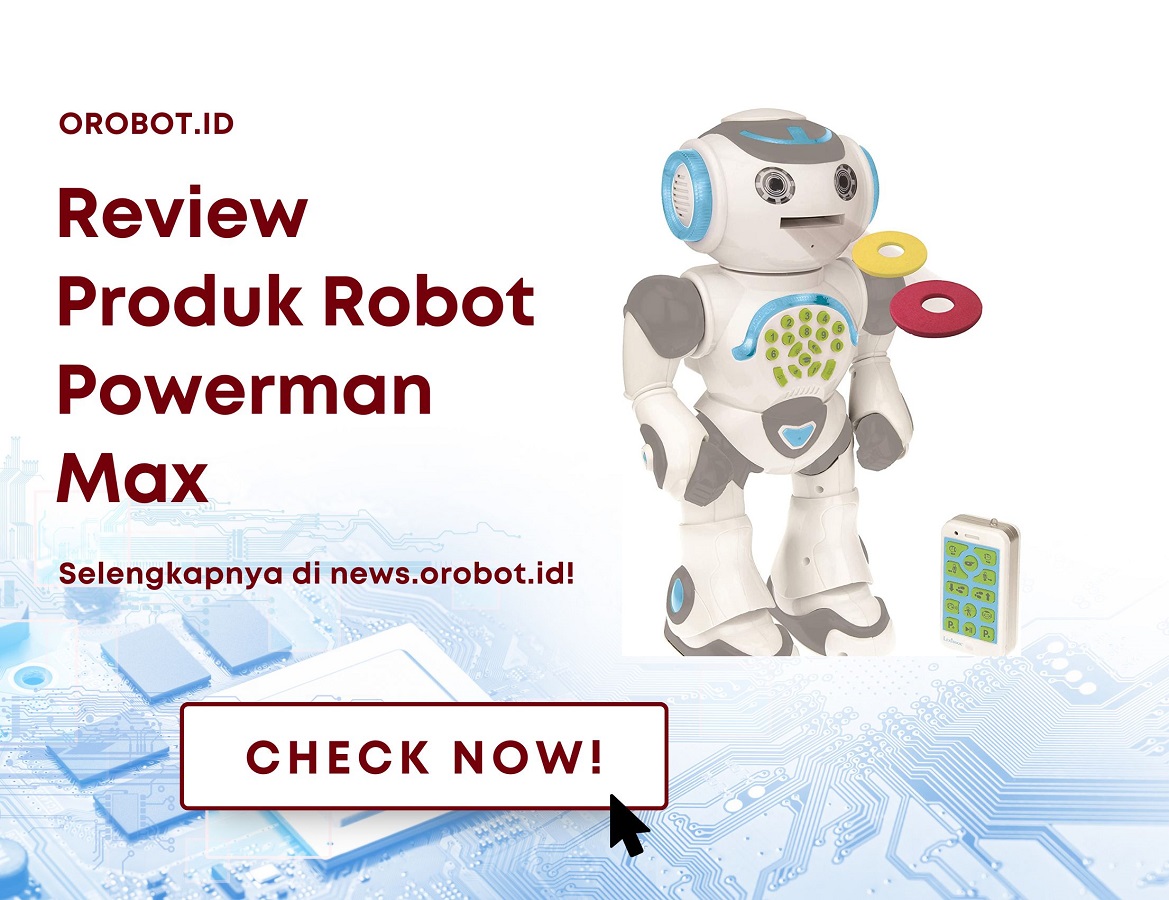 Review Powerman Max, Robot Canggih Untuk Bersenang-Senang dan Belajar Pemrograman