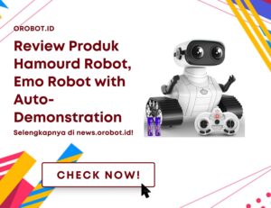 Review Hamourd Robot, Produk Robot Menarik Dengan Fitur dan Desain Yang Fleksibel