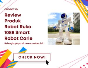 Review Ruko 1088 Smart Robot Carle, Robot Pintar Penuh Aksi dan Bisa Diprogram