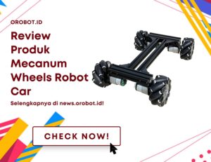 Review Mecanum Wheels Robot Car: Menggali Kreativitas Pemrograman Dengan Fleksibilitas dan Keseruan