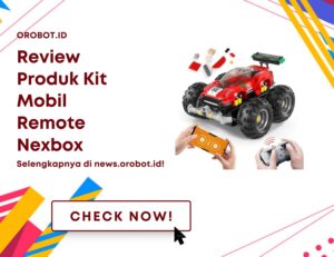 Review Kit Mobil Remote Nexbox, Belajar Robotika Jadi Lebih Seru!