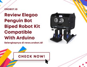 Spesifikasi Lengkap Elegoo Penguin Bot Biped Robot Kit